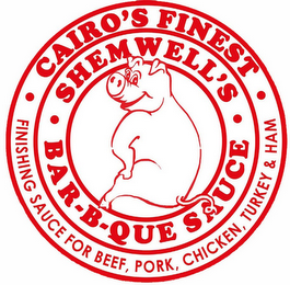 CAIRO'S FINEST, SHEMWELL'S BAR-B-QUE SAUCE FINISHING SAUCE FOR BEEF, PORK, CHICKEN, TURKEY & HAM