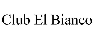 CLUB EL BIANCO