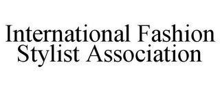 INTERNATIONAL FASHION STYLIST ASSOCIATION