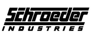 SCHROEDER INDUSTRIES