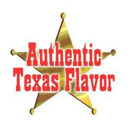 AUTHENTIC TEXAS FLAVOR