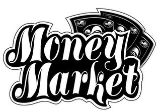MONEY MARKET