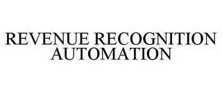 REVENUE RECOGNITION AUTOMATION