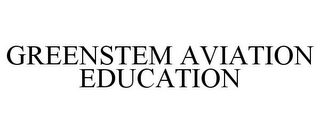 GREENSTEM AVIATION EDUCATION