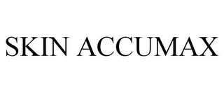 SKIN ACCUMAX