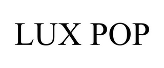 LUX POP