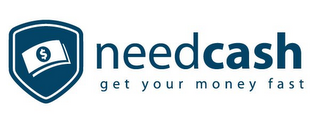 NEEDCASH GET YOUR MONEY FAST