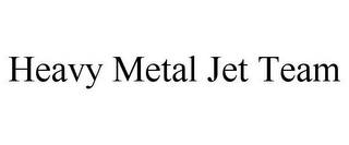 HEAVY METAL JET TEAM