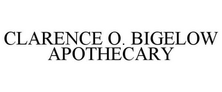 CLARENCE O. BIGELOW APOTHECARY