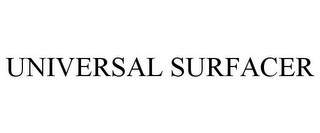 UNIVERSAL SURFACER