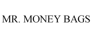 MR. MONEY BAGS