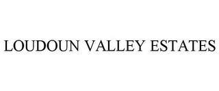 LOUDOUN VALLEY ESTATES