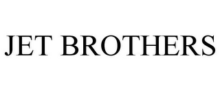 JET BROTHERS