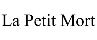LA PETIT MORT