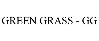 GREEN GRASS - GG