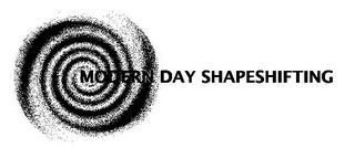 MODERN DAY SHAPESHIFTING
