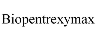 BIOPENTREXYMAX