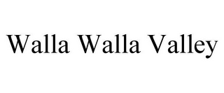 WALLA WALLA VALLEY