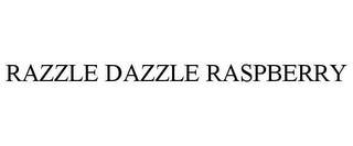 RAZZLE DAZZLE RASPBERRY