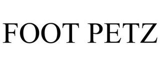 FOOT PETZ