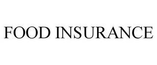 FOOD INSURANCE
