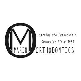 MO MARIN ORTHODONTICS SERVING THE ORTHODONTIC COMMUNITY SINCE 1984