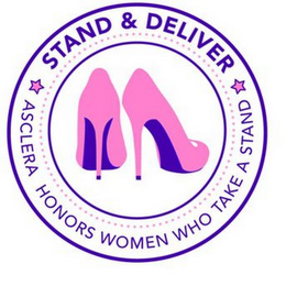 STAND & DELIVER ASCLERA HONORS WOMEN WHO TAKE A STAND