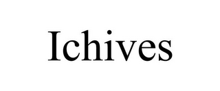 ICHIVES