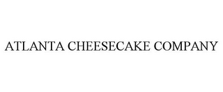 ATLANTA CHEESECAKE COMPANY