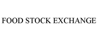 FOOD STOCK EXCHANGE