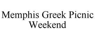 MEMPHIS GREEK PICNIC WEEKEND