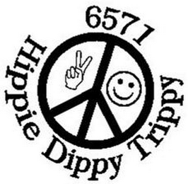 6571 HIPPIE DIPPY TRIPPY