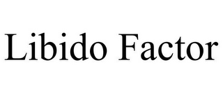 LIBIDO FACTOR