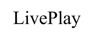 LIVEPLAY