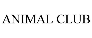 ANIMAL CLUB