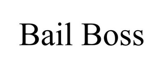 BAIL BOSS