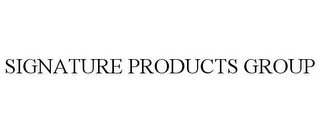 SIGNATURE PRODUCTS GROUP