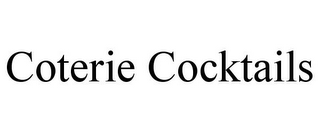 COTERIE COCKTAILS