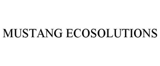 MUSTANG ECOSOLUTIONS