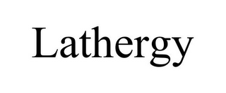 LATHERGY