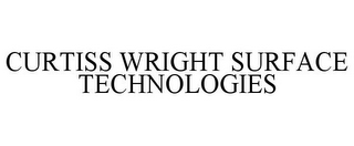 CURTISS WRIGHT SURFACE TECHNOLOGIES