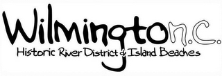 WILMINGTON.C. HISTORIC RIVER DISTRICT ISLAND BEACHES