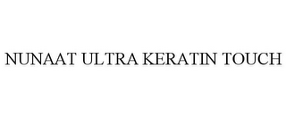 NUNAAT ULTRA KERATIN TOUCH