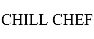 CHILL CHEF