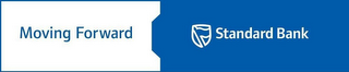 MOVING FORWARD STANDARD BANK