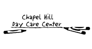 CHAPEL HILL DAY CARE CENTER