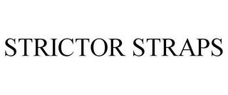 STRICTOR STRAPS