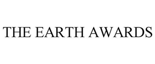 THE EARTH AWARDS