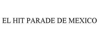 EL HIT PARADE DE MEXICO
