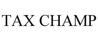 TAX CHAMP